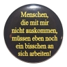 Button 25 mm mit Anstecknadel Spruch Menschen