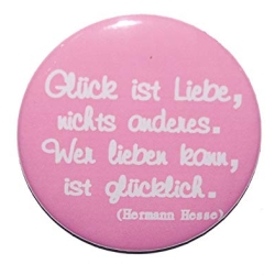 Button 50 mm mit Anstecknadel Zitat Glück ist Liebe