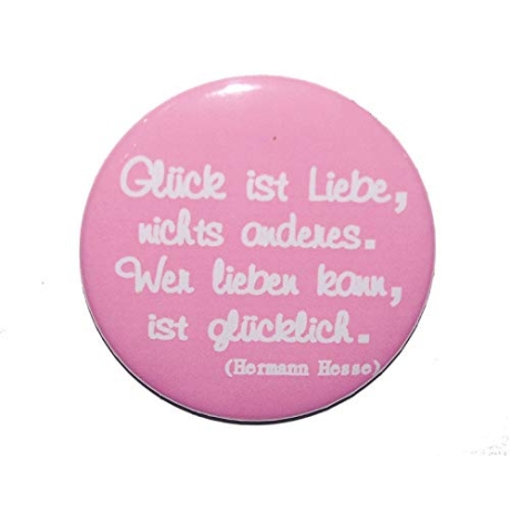 Button 50 mm mit Anstecknadel Zitat Glück ist Liebe