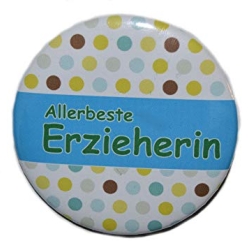 Button 50 mm mit Anstecknadel Spruch Allerbeste Erzieherin