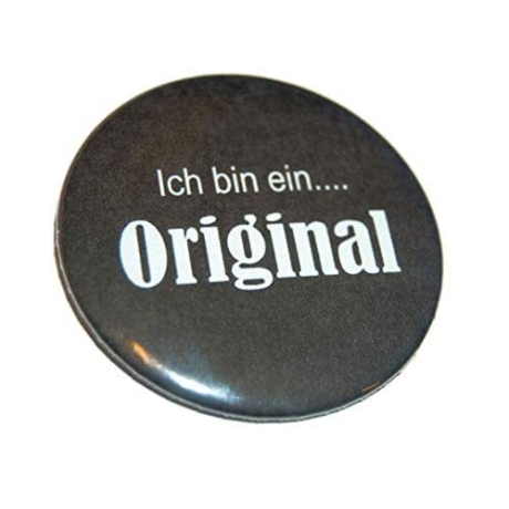 Button 50 mm mit Anstecknadel Spruch Ich bn ein Original