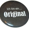 Button 50 mm mit Anstecknadel Spruch Ich bn ein Original