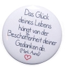 Button 50 mm mit Anstecknadel Spruch Das Glück deines Lebens