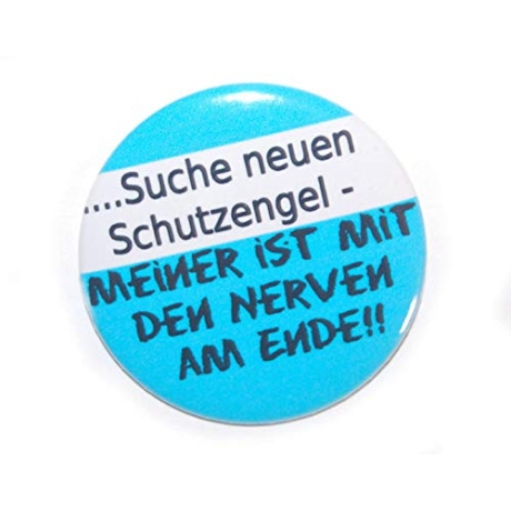 Button 25 mm mit Anstecknadel Spruch Suche neuen Schutzengel