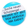 Kühlschrankmagnet Magnet 50mm rund Spruch Suche Schutzengel