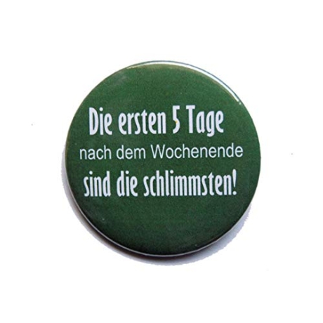 Kühlschrankmagnet Magnet 50mm rund Spruch Wochenende