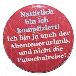 Button 50 mm mit Anstecknadel Spruch kompliziert
