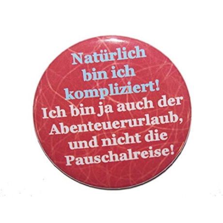 Button 50 mm mit Anstecknadel Spruch kompliziert