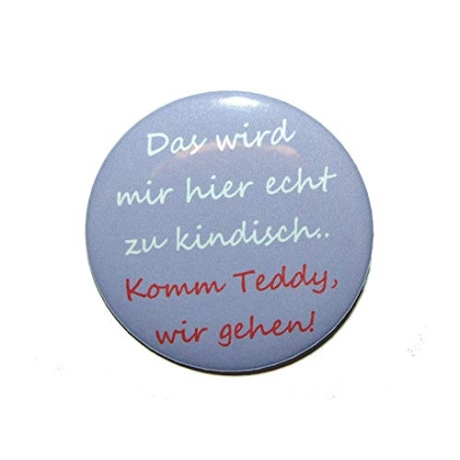 Button 50 mm mit Anstecknadel Spruch Kindisch