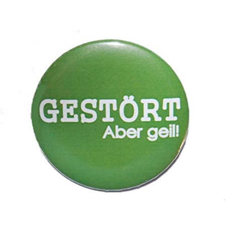 Button 25 mm mit Anstecknadel Spruch Gestört, aber geil