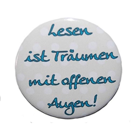 Button 50 mm mit Anstecknadel Spruch Lesen ist Träumen