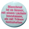 Button 50 mm mit Anstecknadel Spruch Weisheit Loslassen