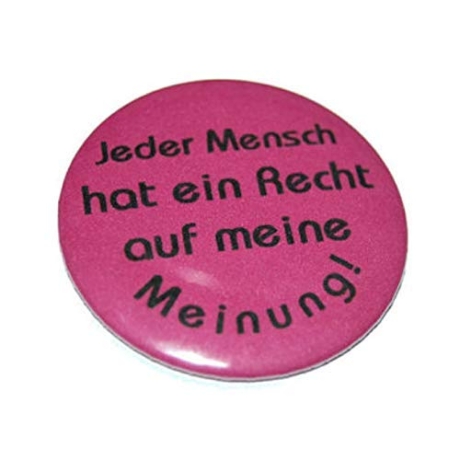 Button 50 mm mit Anstecknadel Spruch Meine Meinung