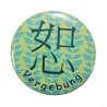 Button 50 mm mit Anstecknadel Motiv Chinesisch Zeichen Vergebung