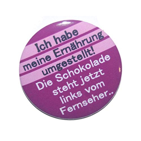 Kühlschrankmagnet Magnet 50mm rund Spruch Ernährung Schokolade