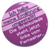 Kühlschrankmagnet Magnet 50mm rund Spruch Ernährung Schokolade