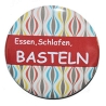Button 50 mm mit Anstecknadel Spruch Essen Schlafen Basteln