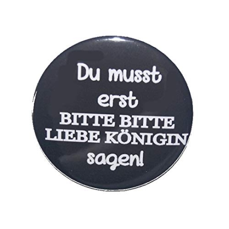 Button 50 mm mit Anstecknadel Spruch Liebe Königin