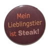 Kühlschrankmagnet Magnet 50mm rund Spruch Steak