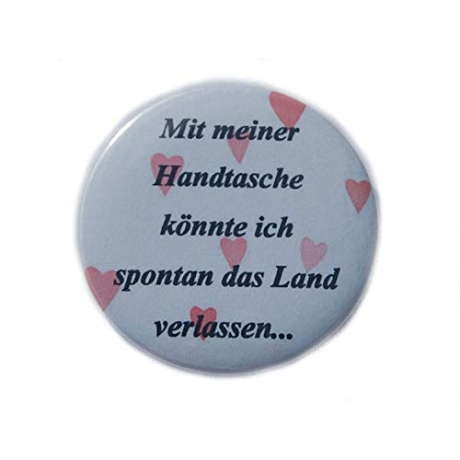 Button 25 mm mit Anstecknadel Spruch Mit meiner Handtasche