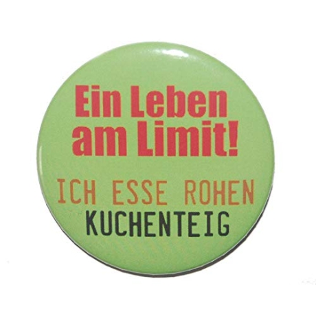Button 50 mm mit Anstecknadel Spruch Ein Leben am Limit