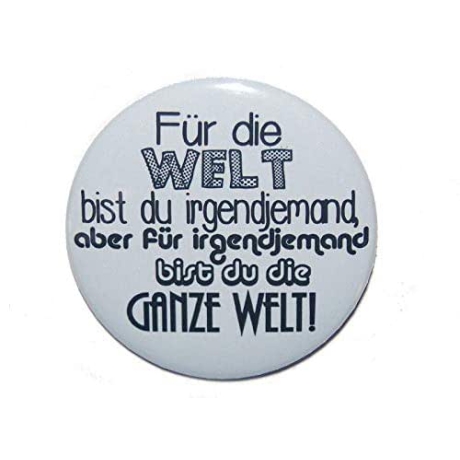 Button 50 mm mit Anstecknadel Spruch Für die Welt