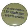 Button 50 mm mit Anstecknadel Spruch Grundwahrheiten Bier