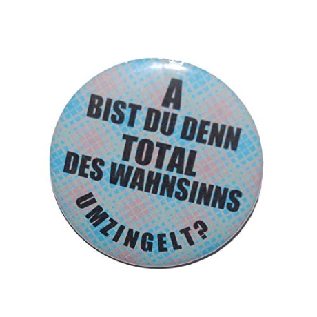 Button 50 mm mit Anstecknadel Spruch Wahnsinn