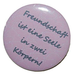 Button 50 mm mit Anstecknadel Spruch Freundschaft