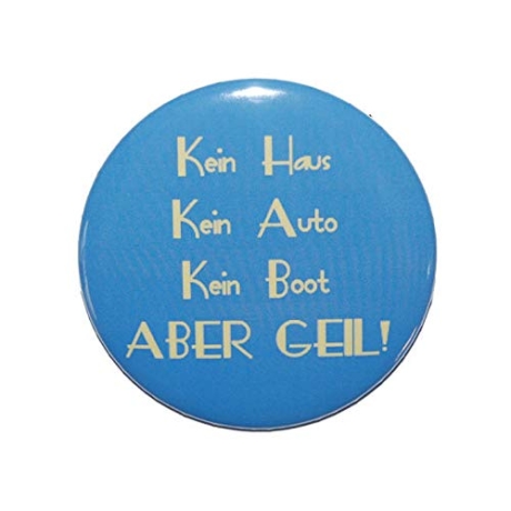 Button 25 mm mit Anstecknadel Spruch Kein Haus