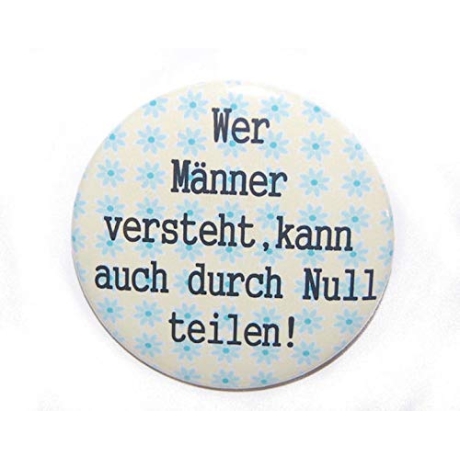 Button 25 mm mit Anstecknadel Spruch Wer Männer versteht