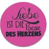 Button 50 mm mit Anstecknadel Spruch Liebe ist die Poesie