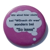 Button 50 mm mit Anstecknadel Spruch Wünsch dir was