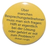 Kühlschrankmagnet Magnet 50mm rund Spruch Lösung und Problem