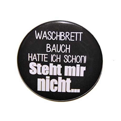 Button 50 mm mit Anstecknadel Spruch Waschbrettbauch