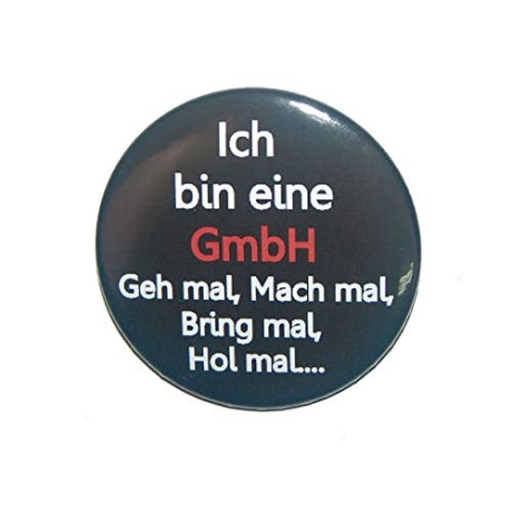 Button 25 mm mit Anstecknadel Spruch Ich bin eine GmbH