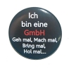 Button 50 mm mit Anstecknadel Spruch GmbH