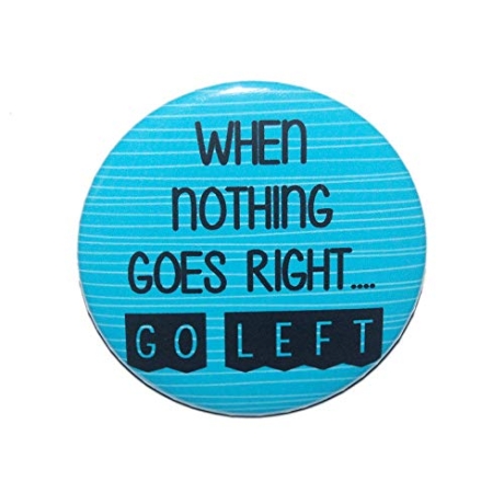 Button 50 mm mit Anstecknadel Spruch When nothing goe right