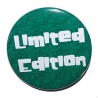 Button 25 mm mit Anstecknadel Spruch Limited Edition