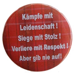 Kühlschrankmagnet Magnet 50mm rund Spruch Kämpfe Stolz