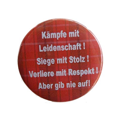 Kühlschrankmagnet Magnet 50mm rund Spruch Kämpfe Stolz