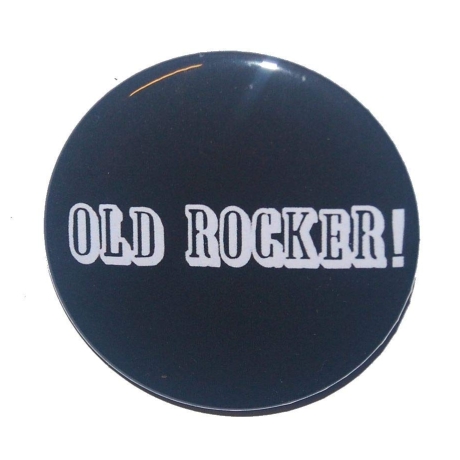 Button 50 mm mit Anstecknadel Spruch Old Rocker