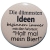 Kühlschrankmagnet Magnet 50mm rund Spruch Dümmste Ideen Bier