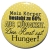 Kühlschrankmagnet Magnet 50mm rund Spruch Hunger Durst