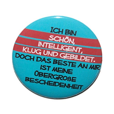 Button 50 mm mit Anstecknadel Spruch Ich bin schön