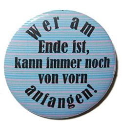 Kühlschrankmagnet Magnet 50mm rund Spruch Lebensweisheit