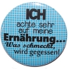 Button 25 mm mit Anstecknadel Spruch Ernährung