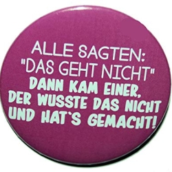 Button 25 mm mit Anstecknadel Lebensweisheit Das geht nicht