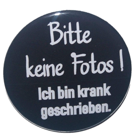 Kühlschrankmagnet Magnet 50mm rund Spruch Bitte keine Fotos