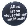 Button 50 mm mit Anstecknadel Spruch Musik